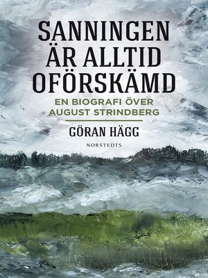 Sanningen är alltid oförskämd by Göran Hägg
